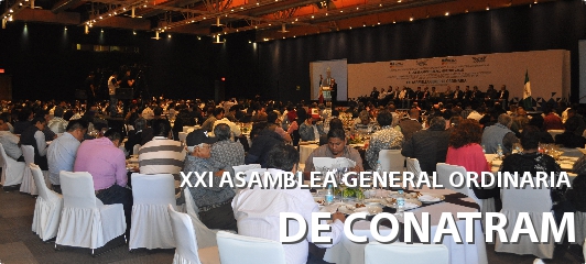 CONATRAM CELEBRA SU XXI ASAMBLEA GENERAL ORDINARIA EN LA CIUDAD DE PUEBLA